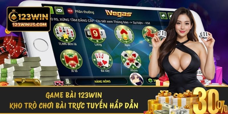 Game Bài 123WIN Kho Trò Chơi Bài Trực Tuyến Hấp Dẫn