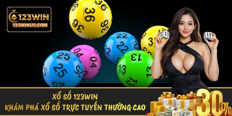 Xổ Số 123WIN - Khám Phá Xổ Số Trực Tuyến Thưởng Cao